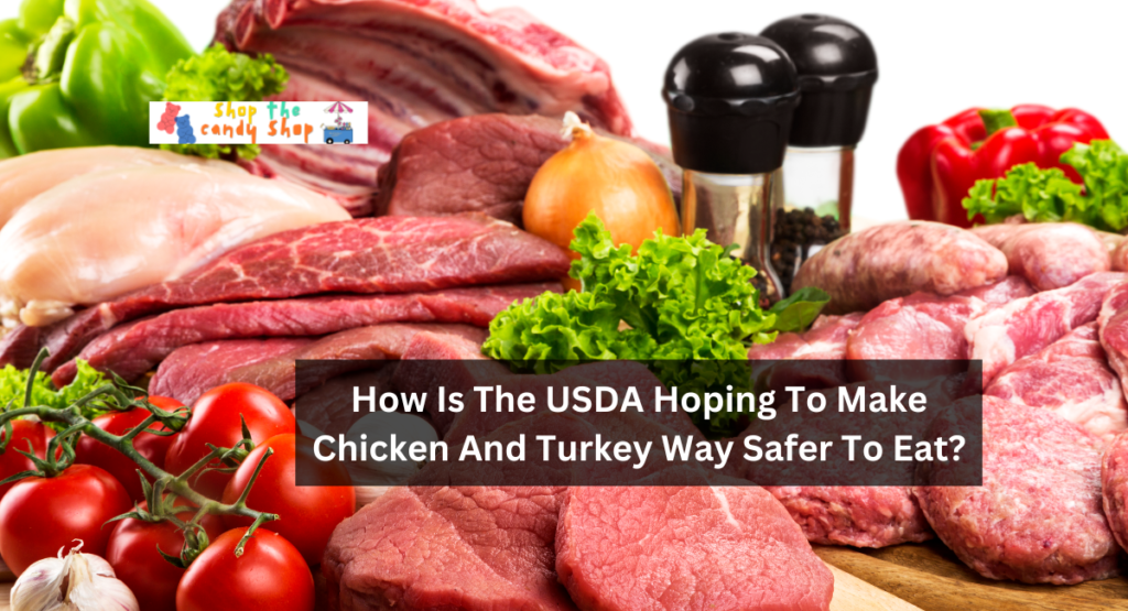 How Is The USDA Hoping To Make Chicken And Turkey Way Safer To Eat?