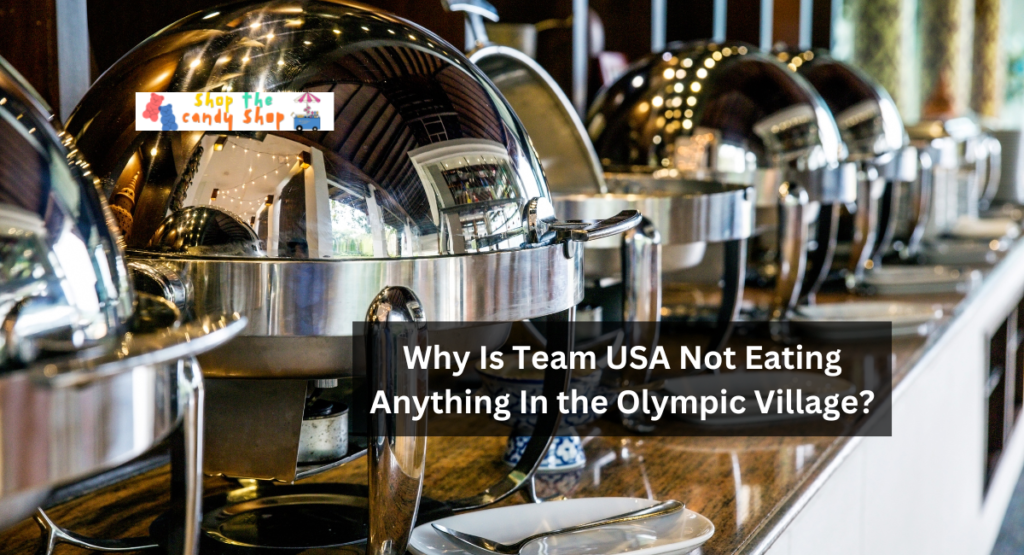 Why Is Team USA Not Eating Anything In the Olympic Village?