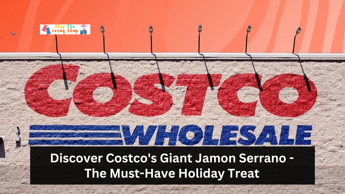 Discover Costco's Giant Jamon Serrano - The Must-Have Holiday Treat