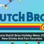 Explore Dutch Bros Holiday Menu 2024 - New Drinks And Fan Favorites