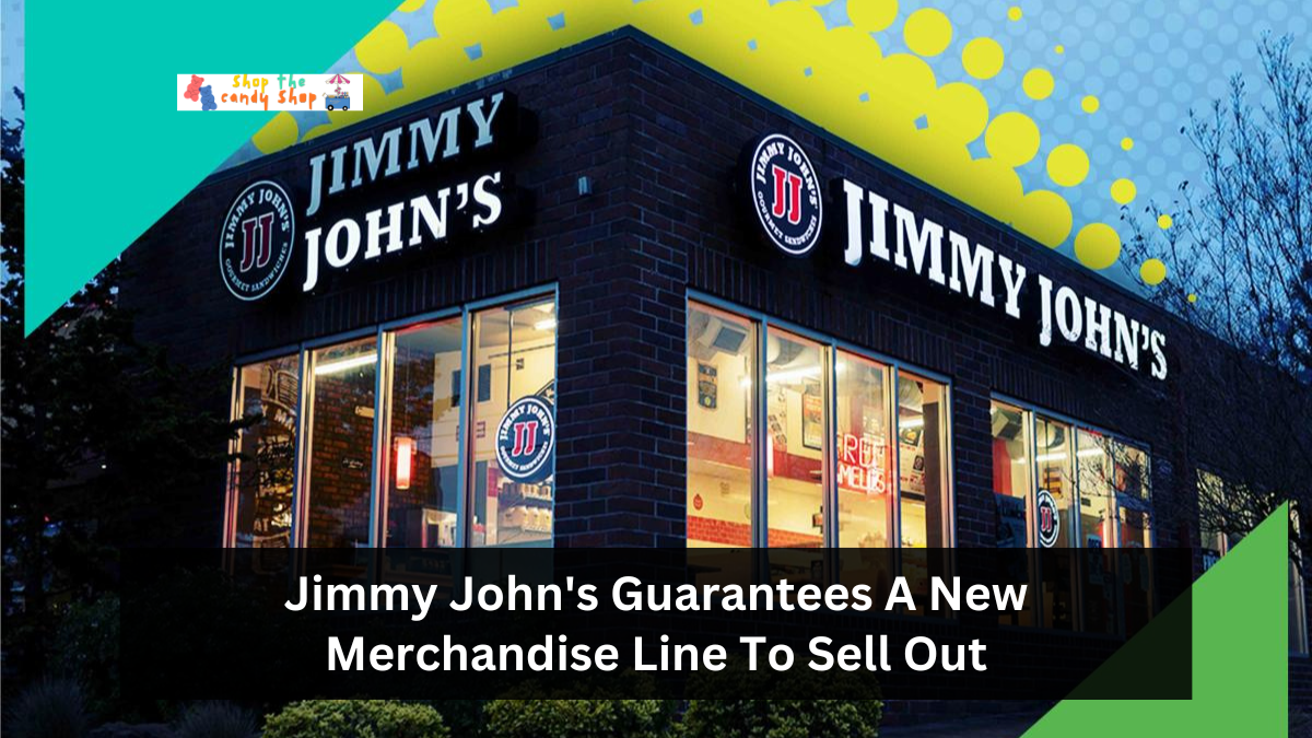 Jimmy John's Guarantees A New Merchandise Line To Sell Out